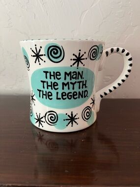 Ceramic Mug by Lorrie Veasey "The Man. The Myth. The Legend."